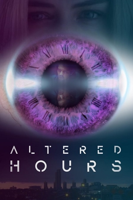 مشاهدة فيلم Altered Hours 2016 مترجم