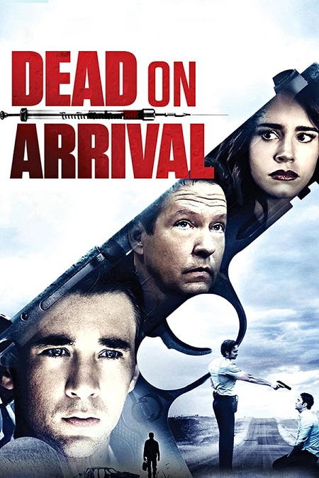 مشاهدة فيلم Dead on Arrival 2017 مترجم