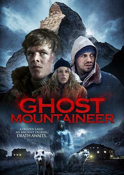 مشاهدة فيلم Ghost Mountaineer 2015 مترجم