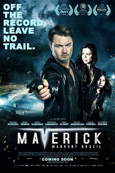 مشاهدة فيلم Maverick: Manhunt Brazil 2016 مترجم