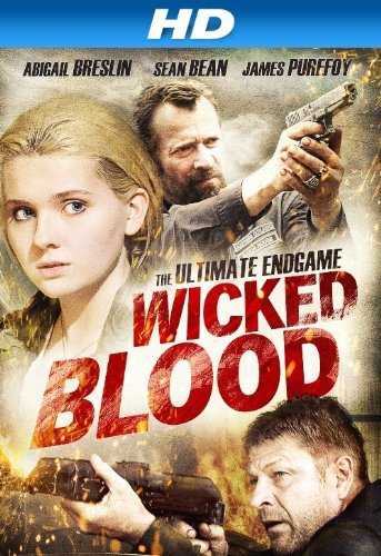 مشاهدة فيلم Wicked Blood 2014 مترجم