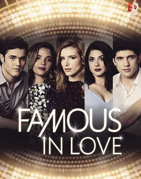 مسلسل Famous in Love 2017 مترجم كامل