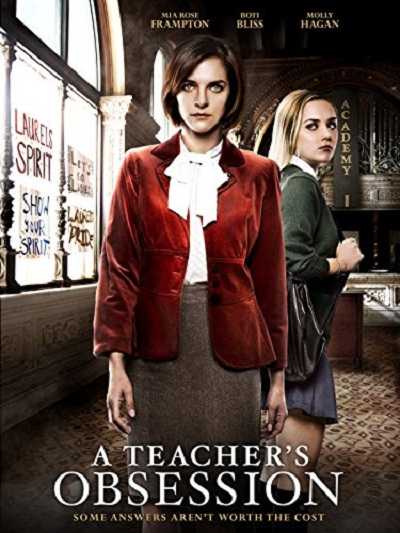 مشاهدة فيلم A Teachers Obsession 2015 مترجم