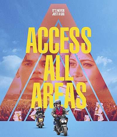 مشاهدة فيلم Access All Areas 2017 مترجم