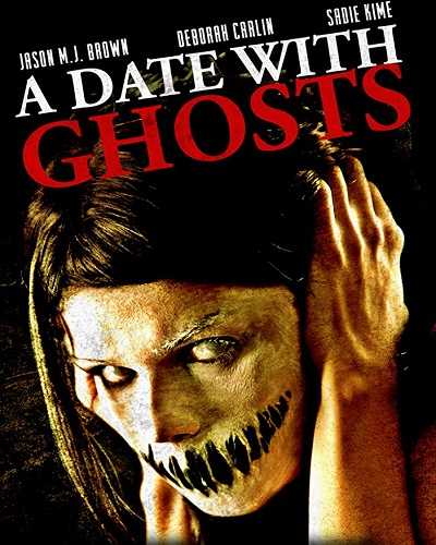 مشاهدة فيلم A Date with Ghosts 2015 مترجم