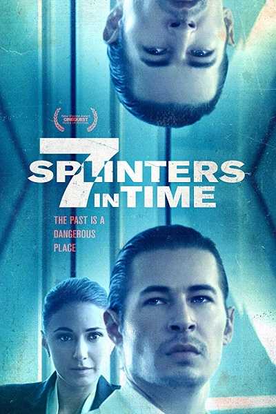 مشاهدة فيلم 7Splinters in Time 2018 مترجم