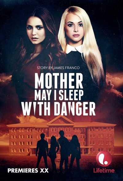 مشاهدة فيلم Mother May I Sleep with Danger 2016 مترجم