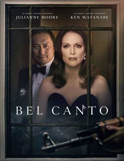 مشاهدة فيلم Bel Canto 2018 مترجم