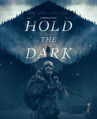 مشاهدة فيلم Hold the Dark 2018 مترجم