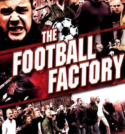 مشاهدة فيلم The Football Factory 2004 مترجم