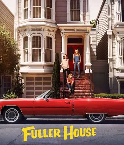 مسلسل Fuller House الموسم الرابع حلقة 11