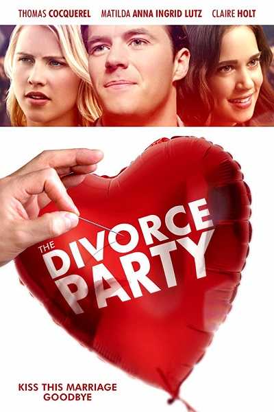 مشاهدة فيلم The Divorce Party 2019 BluRay مترجم