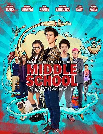 فيلم Middle School: The Worst Years of My Life 2016 مترجم