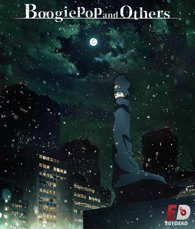 انمي Boogiepop wa Warawanai 2019 كامل