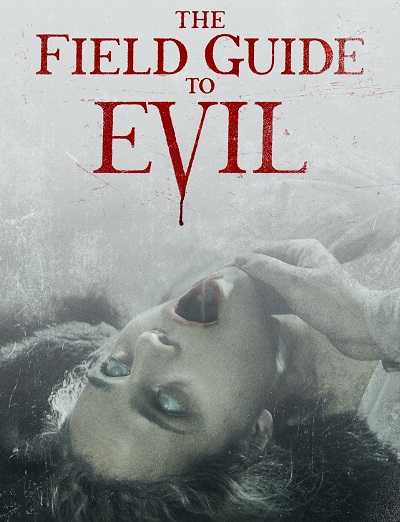 فيلم The Field Guide to Evil 2018 مترجم