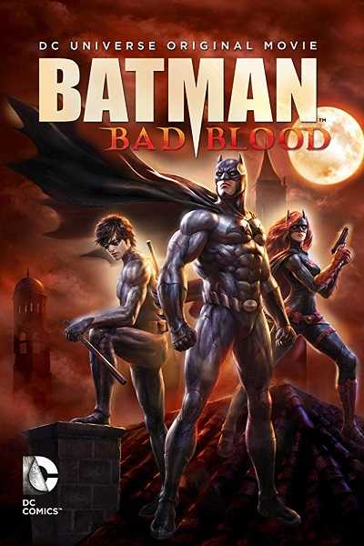 مشاهدة فيلم Batman: Bad Blood 2016 مترجم