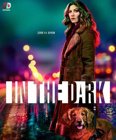 مسلسل In the Dark الموسم الاول الحلقة 7 مترجمة