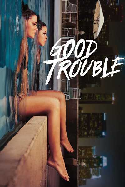 مسلسل Good Trouble الموسم الثاني الحلقة 16 مترجمة