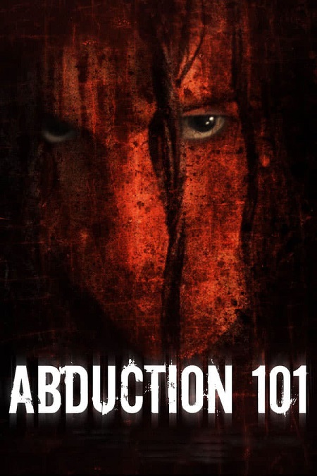 مشاهدة فيلم Abduction 101 2019 مترجم