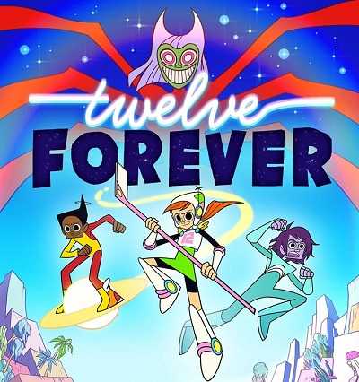 كرتون Twelve Forever الموسم الاول الحلقة 1 مترجم