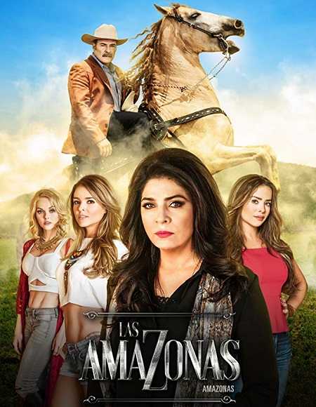 مسلسل Las amazonas 2016 كامل