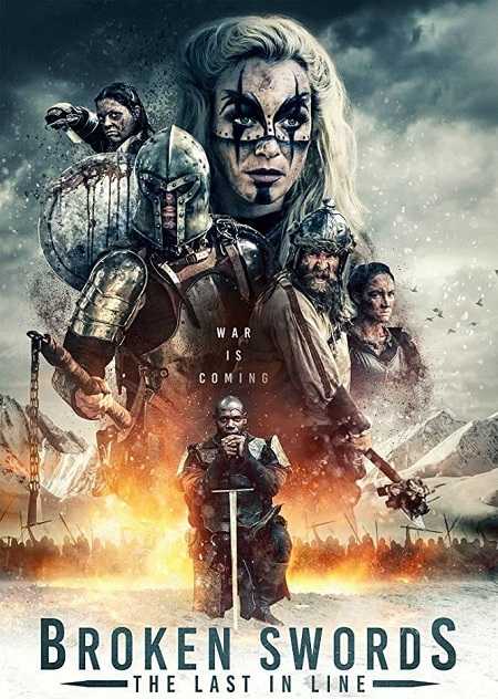 فيلم Broken Swords The Last in Line 2018 مترجم