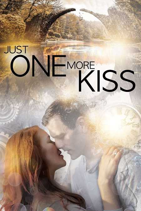 فيلم Just One More Kiss 2019 مترجم