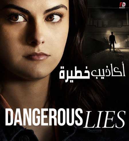 مشاهدة فيلم Dangerous Lies 2020 مترجم