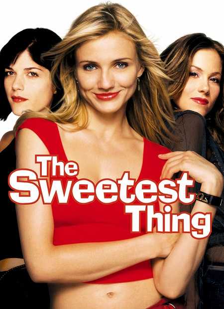 فيلم The Sweetest Thing 2002 مترجم