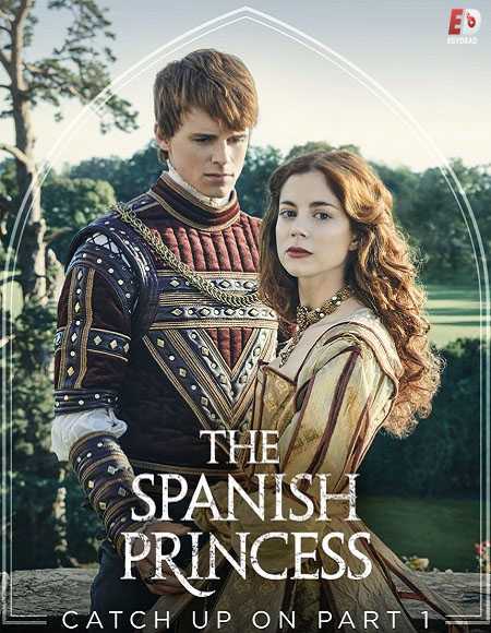 مسلسل The Spanish Princess الموسم الاول الحلقة 7