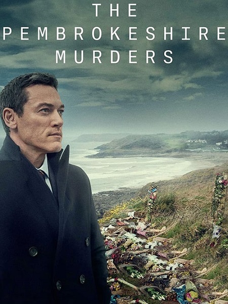 مسلسل The Pembrokeshire Murders 2021 مترجم كامل