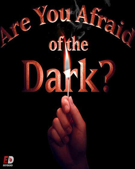 مسلسل Are You Afraid of the Dark 2019 مترجم كامل