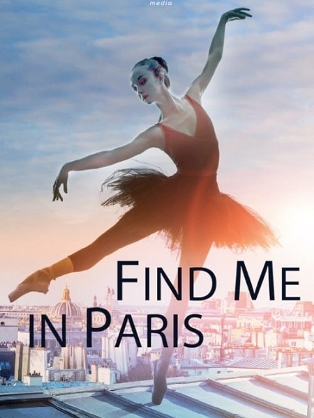 مسلسل Find Me in Paris 2018 مترجم كامل