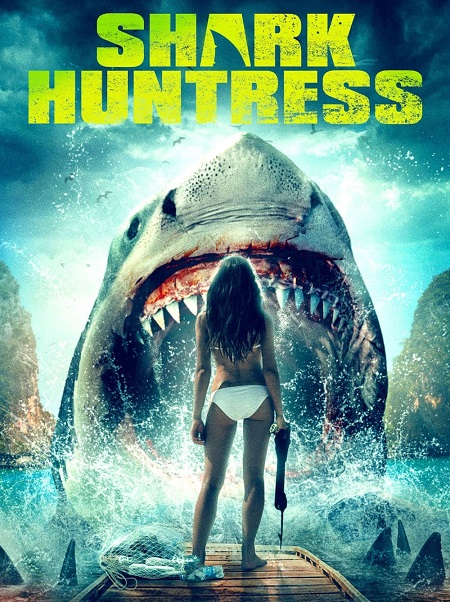 مشاهدة فيلم Shark Huntress 2021 مترجم