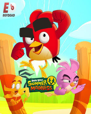 مسلسل Angry Birds Summer Madness 2022 مترجم و مدبلج كامل