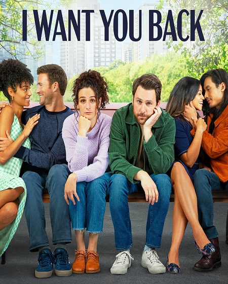 مشاهدة فيلم I Want You Back 2022 مترجم