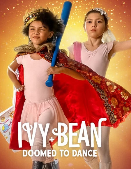 مشاهدة فيلم Ivy + Bean Doomed to Dance 2022 مترجم