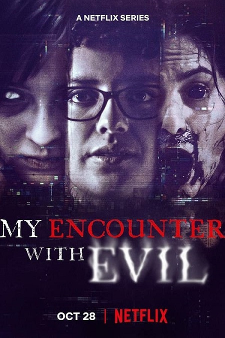 مسلسل My Encounter with Evil الموسم الاول مترجم كامل