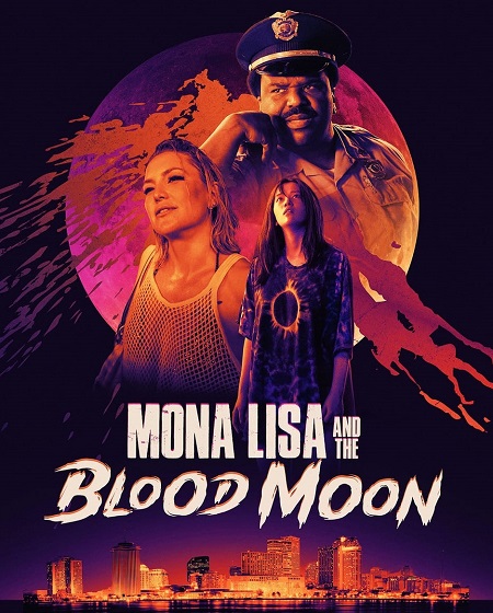 مشاهدة فيلم Mona Lisa and the Blood Moon 2021 مترجم