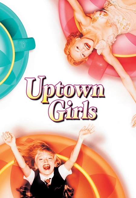 مشاهدة فيلم Uptown Girls 2003 مترجم