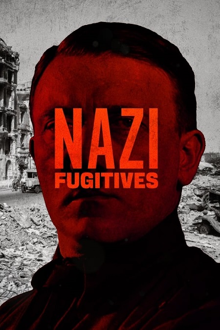 مشاهدة فيلم Nazi Fugitives 2023 مترجم