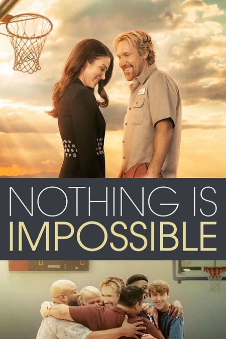 مشاهدة فيلم Nothing Is Impossible 2022 مترجم