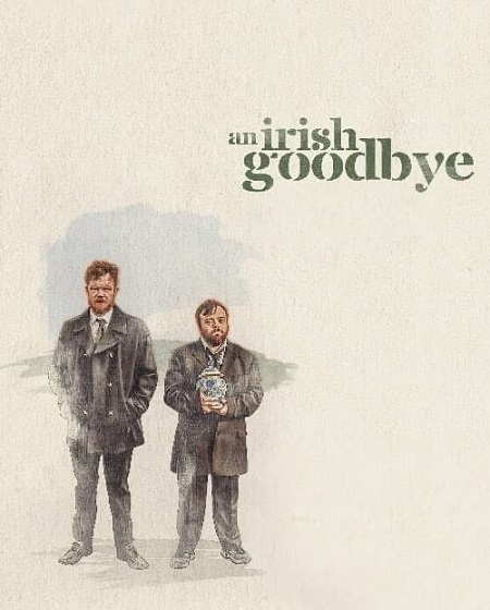 مشاهدة فيلم An Irish Goodbye 2022 مترجم