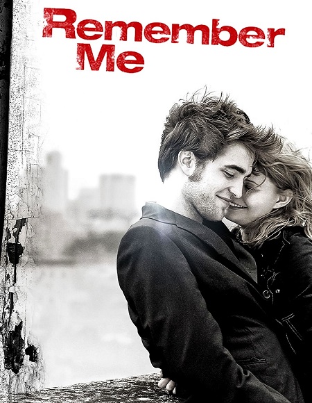 مشاهدة فيلم Remember Me 2010 مترجم