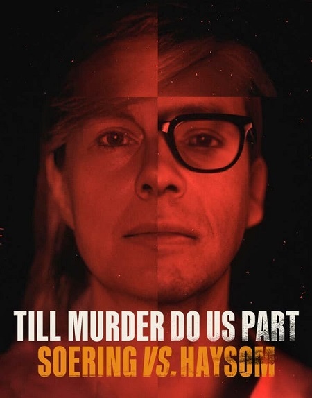 مسلسل Till Murder Do Us Part Soering vs Haysom 2023 مترجم كامل