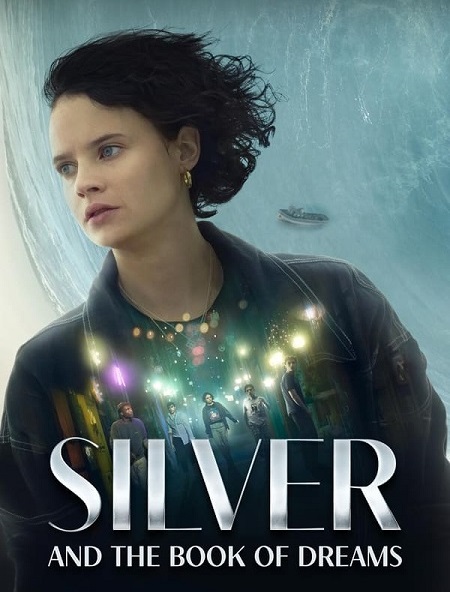 مشاهدة فيلم Silver and the Book of Dreams 2023 مترجم