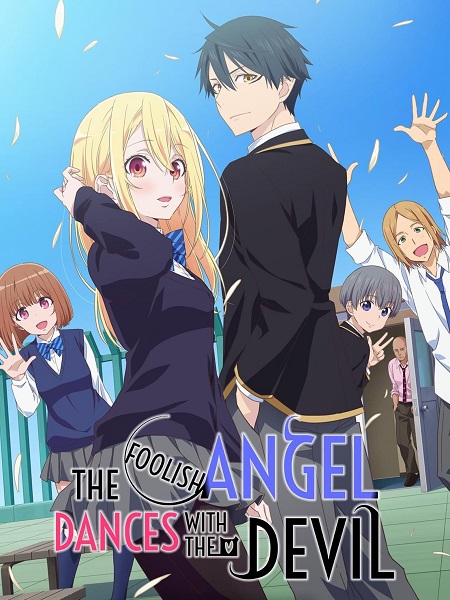 انمي The Foolish Angel Dances with the Devil 2024 مترجم كامل