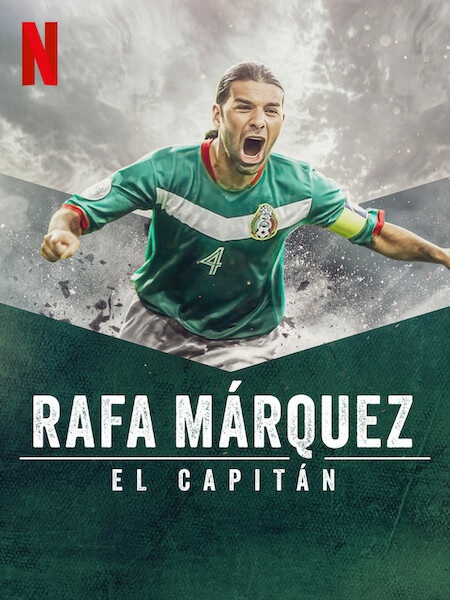 مشاهدة فيلم Rafa Márquez: El Capitán 2024 مترجم