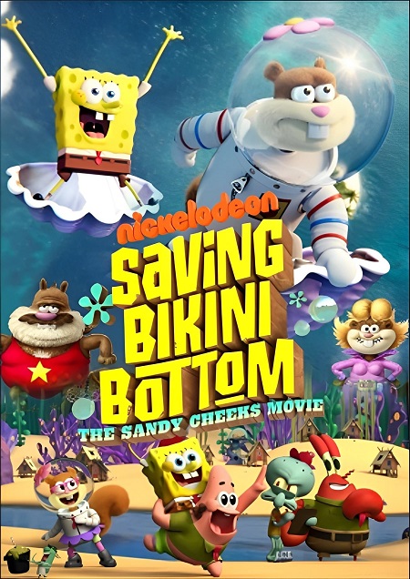 مشاهدة فيلم Saving Bikini Bottom The Sandy Cheeks Movie 2024 مترجم