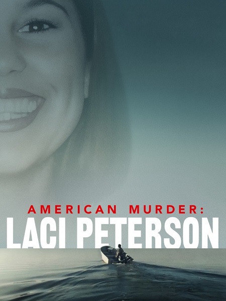 مسلسل American Murder Laci Peterson 2024 مترجم كامل